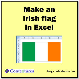 Make an Irish flag in Excel blog.contextures.com/