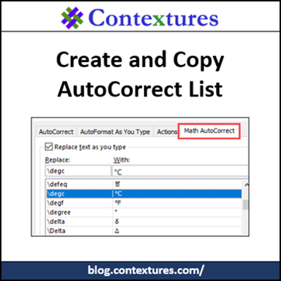 Create and Copy AutoCorrect List Items http://blog.contextures.com/
