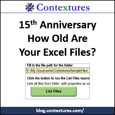 15 Years of Excel Tips – How Old Are Your Files? http://blog.contextures.com/