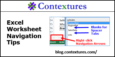 Worksheet Navigation Tips http://blog.contextures.com/archives/2015/08/27/excel-worksheet-navigation-tips/