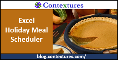 Excel Holiday Meal Scheduler http://blog.contextures.com/