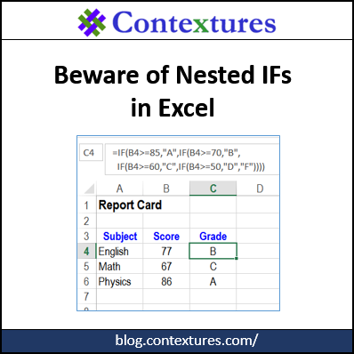 Beware the Nested IF in Excel http://blog.contextures.com/