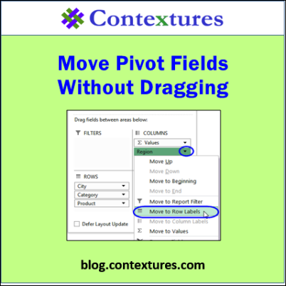 Move Pivot Fields Without Dragging http://blog.contextures.com/