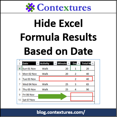 Hide Formula Results Based on Date  http://blog.contextures.com/