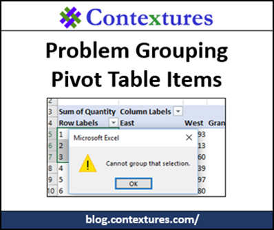Problem Grouping Pivot Table Items http://blog.contextures.com/