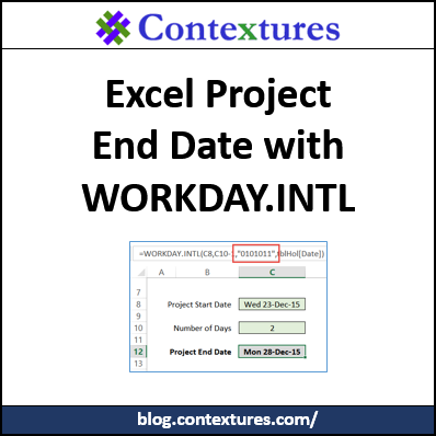 Project End Date with Excel WORKDAY.INTL http://blog.contextures.com/