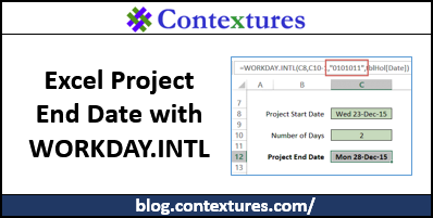 Project End Date with Excel WORKDAY.INTL http://blog.contextures.com/