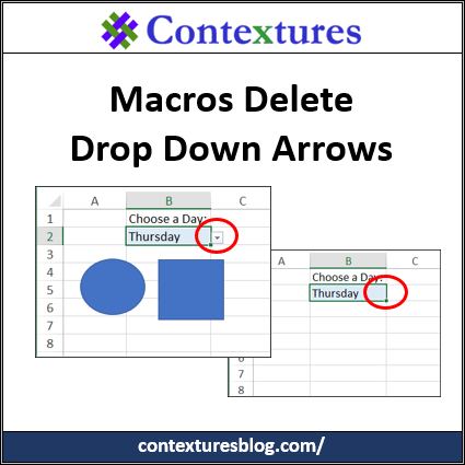 Macros Delete Drop Down Arrows http://contexturesblog.com/