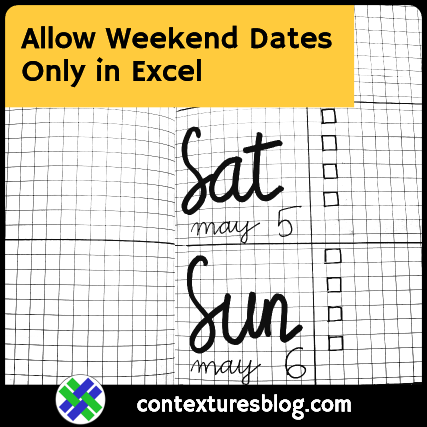 Allow Weekend Dates Only in Excel