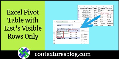 Pivot Table from Filtered List Visible Rows