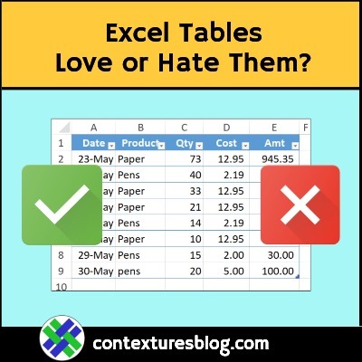 Excel Formatted Named Tables: Love Them or Hate Them?